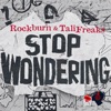 Rockburn - Stop Wondering (Radio Instrumental Edit)