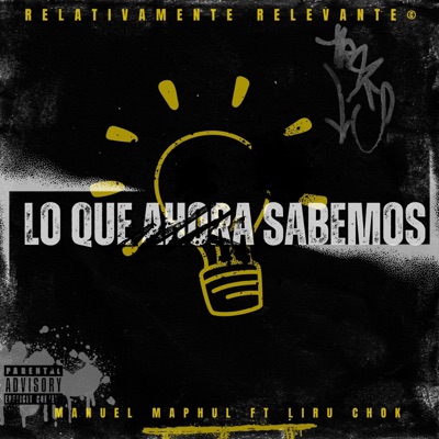 Lo Que Ahora Sabemos (feat. Liru Chok) - Single