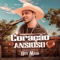 Coração Ansioso - Single - Ruy Maia