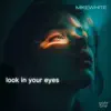 Look In Your Eyes
