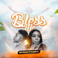 Bless me (feat. Susie M) - Single - Sir muse