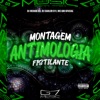 Montagem Antimologia Fistilante - Single