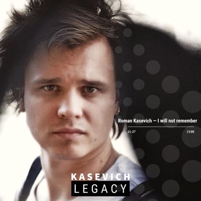 I Will Not Remember – Я Не Буду Вспоминать (feat. ROMAN KASEVICH) - Single