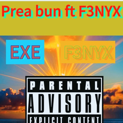 Prea bun ft F3NYX (feat. F3NYX) - Single