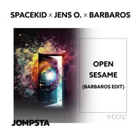 Open Sesame (Barbaros Edit) - Single - Spacekid, Jens O. & Barbaros
