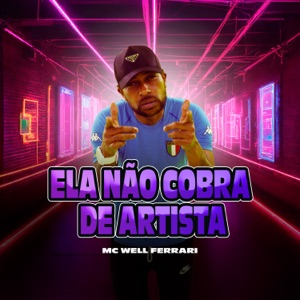 Ela Não Cobra de Artista