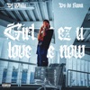 Girl Es U Love Me Now - Single