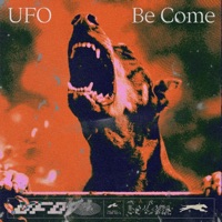 UFO - Single - Be Come