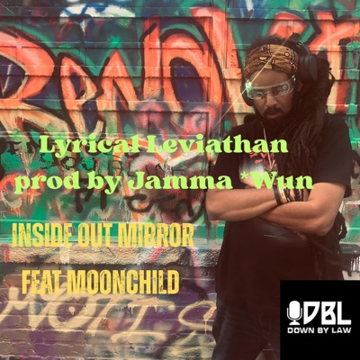Inside Out Mirror (feat. MoonChild (prod by Jamma *Wun) - Single