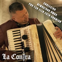 Por Eso Ella Está Conmigo / Demasiado Amor / Confesión - Single - La Contra
