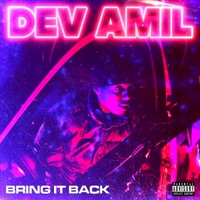 Bring It Back - Single - Dev Amil