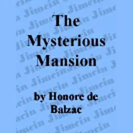 The Mysterious Mansion (Unabridged)