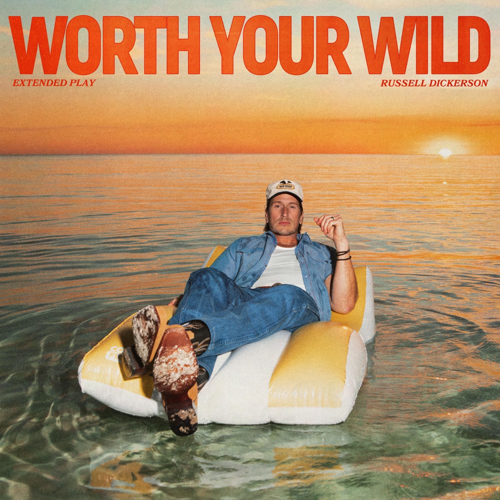 Worth Your Wild - EP by Russell Dickerson album cover