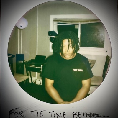 For the Time Being (Prod. By NA.V.O)