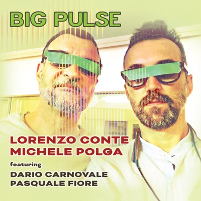 Big Pulse (feat. Dario Carnovale & Pasquale Fiore)