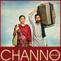 Channo Kamli Yaar Di (Original Motion Picture Soundtrack) - EP - Gurdas Maan, Kumaar, Veet Baljit, Jatinder Shah & Vinder Nathu Majra