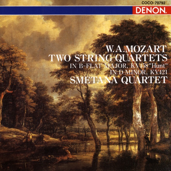 W. A. Mozart: Two String Quartets in B-Flat Major, KV 458 "Hunt" / in D Minor, KV 421