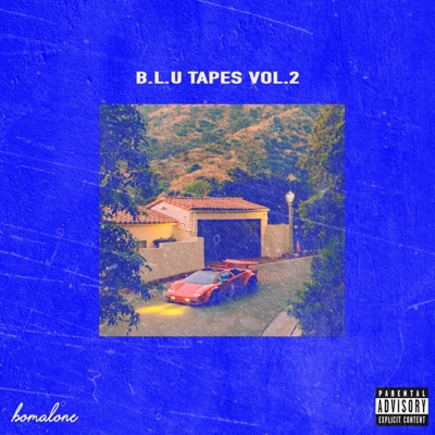 B.L.U Tapes, Vol. 2 (Better Left Unsaid) - EP