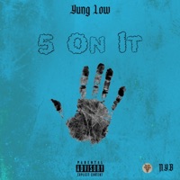 5 On It - Single - Yung Low