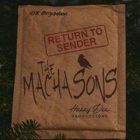 Return To Sender (feat. Mercutio The Bard, Man Like Joe & Harry Dee Productions) - Single - The Machasons