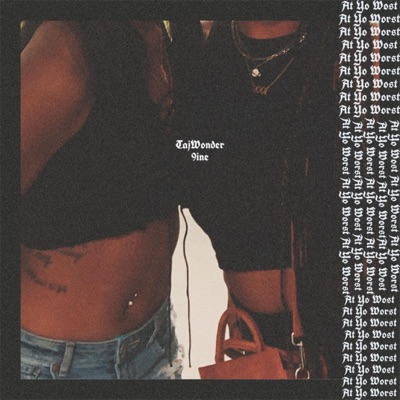 AtYoWorst (feat. 9INE) - Single
