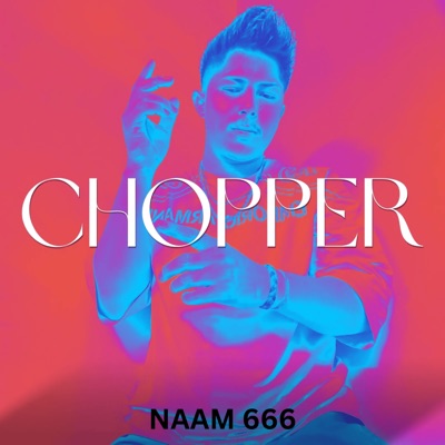 Chopper - Single