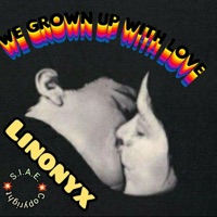 We grown up with Love - Single - LinOnyx