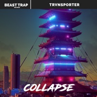 Collapse - Single - TRVNSPORTER
