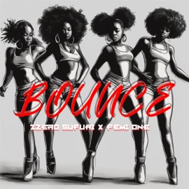 Bounce (feat. Femi One) Zzero Sufuri