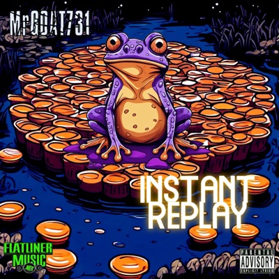 MrGOAT731: INSTANT REPLAY (feat. MrGOAT731)