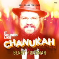 It Sounds Like Chanukah - Benny Friedman