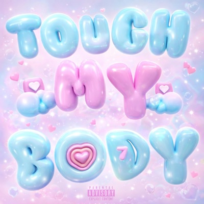 Touch My Body (feat. Trvpdidit) - Single