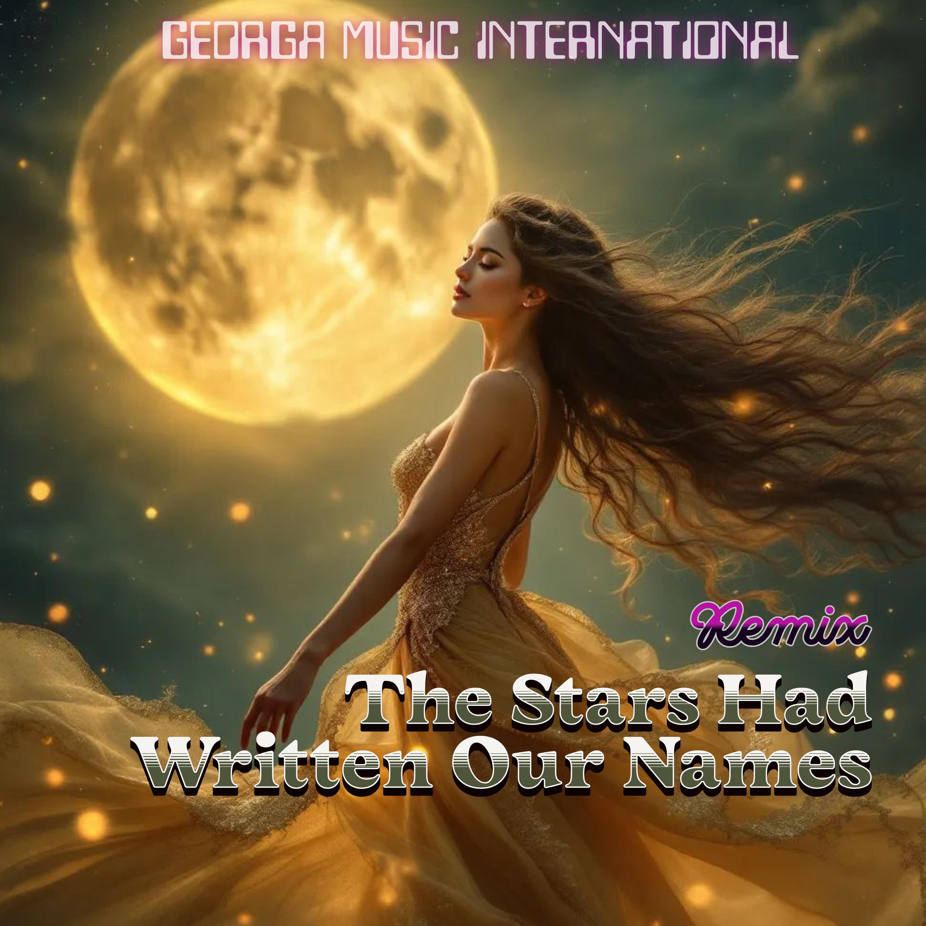 The Stars Had Written Our Names (Remix) - Single