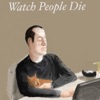 Watch People Die - EP