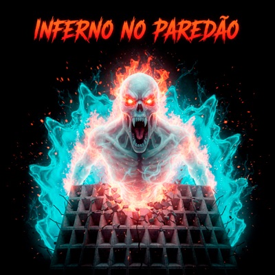 Inferno no Paredão - Single