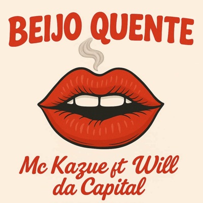BEIJO QUENTE (feat. Will da capital) - Single