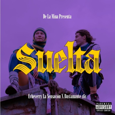Suelta (feat. Bustamante x6x) - Single