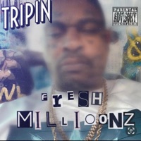 TRIPIN - Single - Fresh Millioonz
