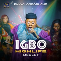 Igbo Highlife Medley - EP - Enkay Ogboruche