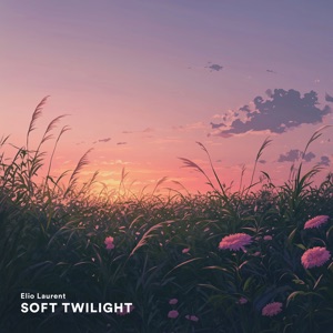 Soft Twilight - Single