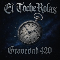 Gravedad 420 (feat. M-S Beatz) - Single - El Toche Rolas