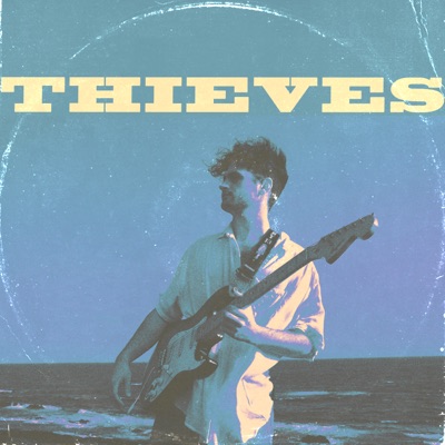 Thieves (feat. James Speechly) - Single