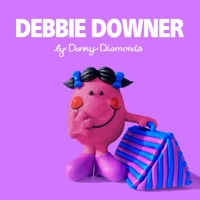 Debbie Downer - Single - Danny Diamonds