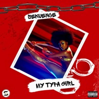 My Typa Girl - Single - Sekuence