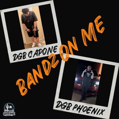 Bandz On Me - Single