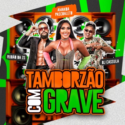 Tamborzão Com Grave - Single