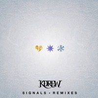 Signals (Remixes) - KDrew