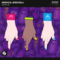 Acrylic — NERVO & Jess Ball