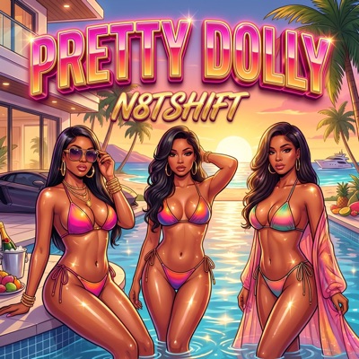 Pretty Dolly (feat. N8tShift) - Single