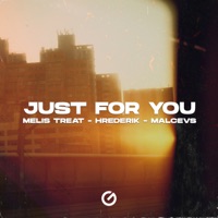 Just For You - Single - Melis Treat, Hrederik & MALCEVS